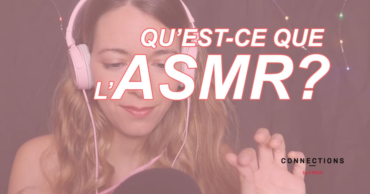Qu'estce que l'ASMR et comment nous influencetil