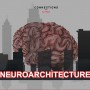 Neuroarchitecture: intelligently designed buildings
