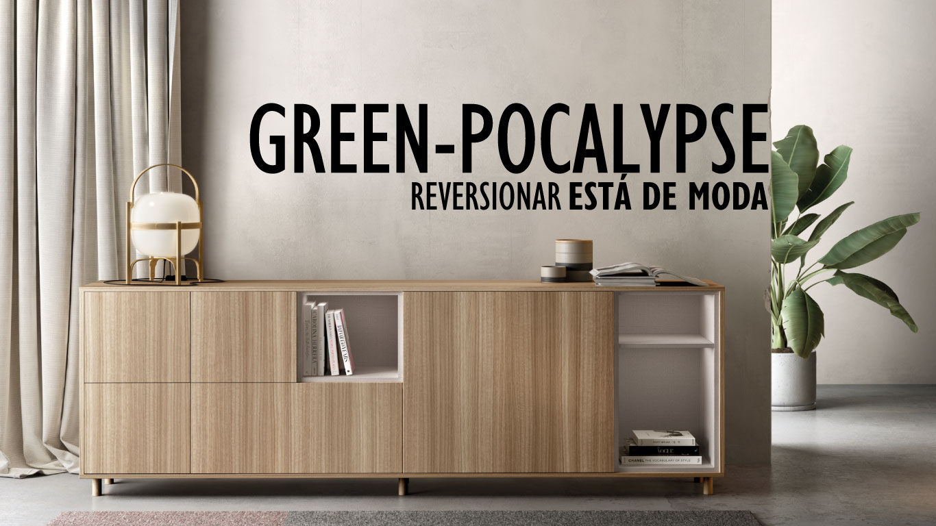 #ViernesDeInspiración: Green-pocalypse. Reversionar está de moda