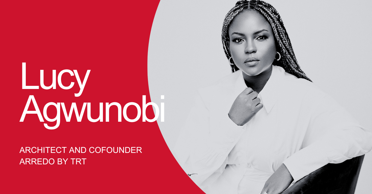 CONNECTION WITH… Lucy Agwunobi, co-founder of Arredo by TRT
