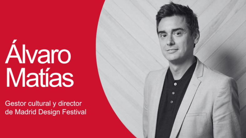 CONEXIÓN CON… Álvaro Matías, director de Madrid Design Festival: “Las empresas que lideran son las que tienen el diseño en su ADN”